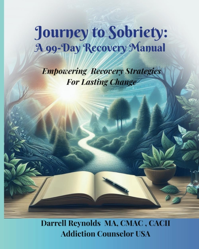 Journey to Sobriety: A 99-Day Recovery Manual: Empowering Recovery Strategies for Lasting Change
